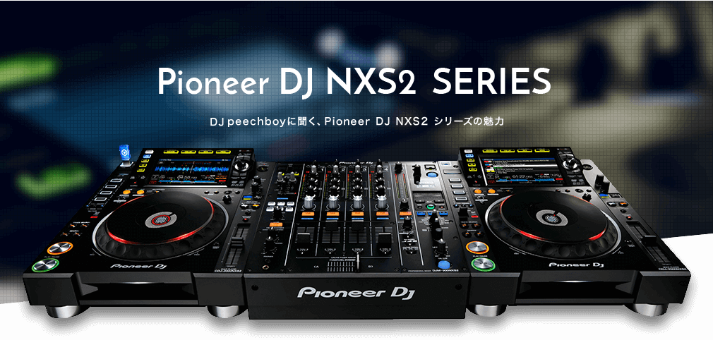 clubberia feature 149 - Pioneer DJ NXS 2 CHARM OF A SERIES
