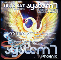 RADIX presents SYSTEM7 PHOENIX TOUR '07