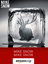 Miike Snow