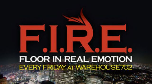 F.I.R.E.  - Floor In Real Emotion - LAUNCH PARTY