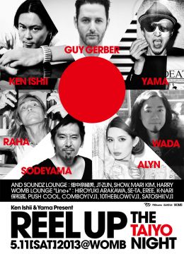 Ken Ishii & Yama Presents REEL UP - The Taiyo Night -