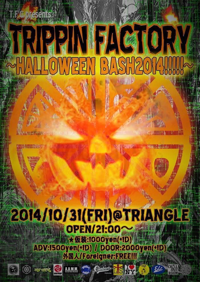 【TRIPPIN FACTORY～Halloween Bash2014!!!!!～】