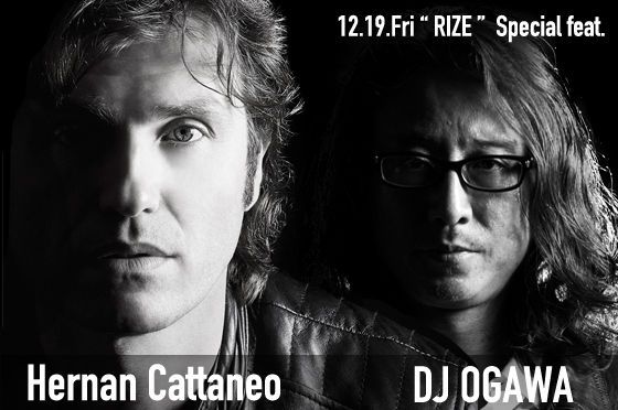 RIZE -Hernan Cattaneo Japan Tour 2014 and OGAWA&UNIC "Sagrada Familia"Release Tour-