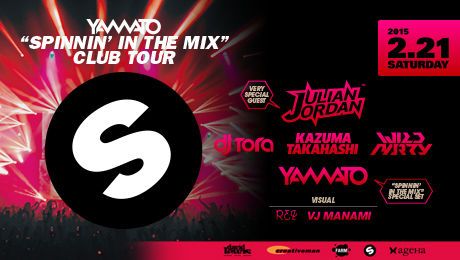 YAMATO  “SPINNIN’ IN THE MIX” CLUB TOUR
