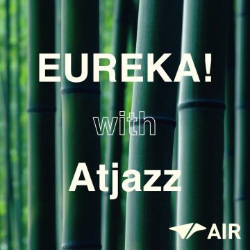 EUREKA! with Atjazz