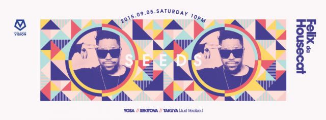 SEEDS feat.Felix Da Housecat