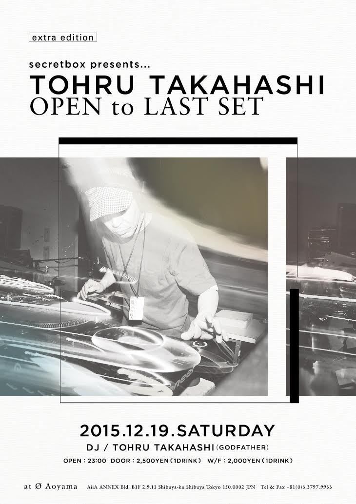 secertbox presents... TOHRU TAKAHASHI Open to Last set！！