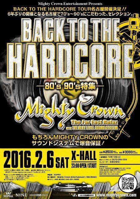 Mighty Crown Entertainment presents BACK TO THE HARDCORE-80's 90's 特集-
