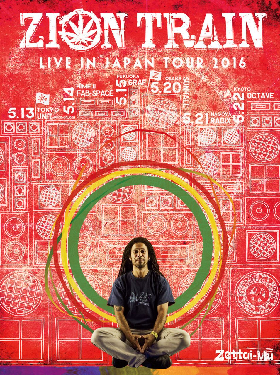 ZETTAI-MU “ ZION TRAIN LIVE IN JAPAN TOUR 2016 ”