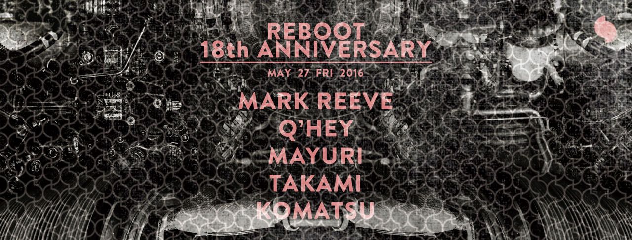 REBOOT 18th ANNIVERSARY