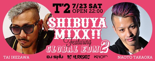 SHIBUYA MIXX!! × GLOBAL EDM 2