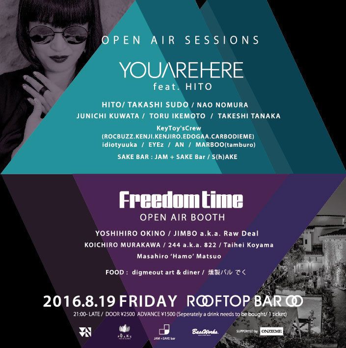 YOUAREHERE feat.HITO meets FREEDOM TIME ”OPEN AIR SESSIONS” supported by ONZIEME