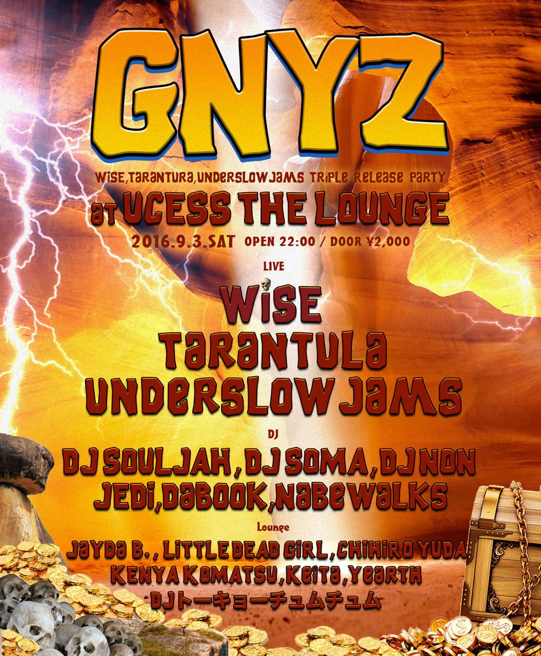 “GNYZ” - WISE,Tarantura,underslowjams Triple Release Party -