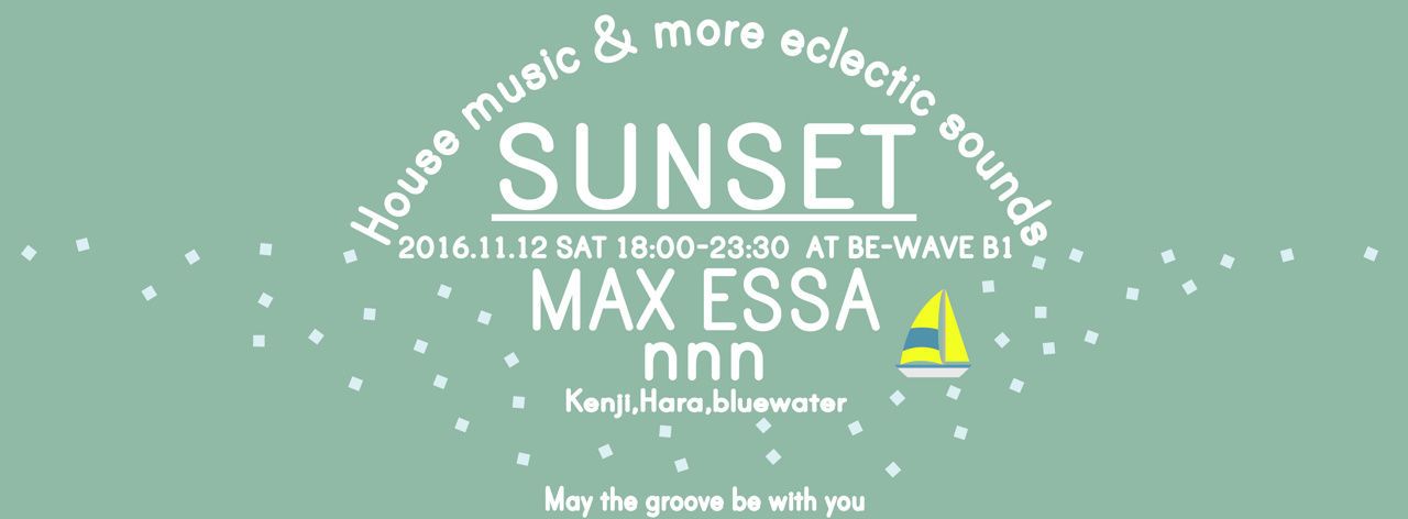 SUNSET #46【Max Essa,nnn】Free entrance for foreigners!!!