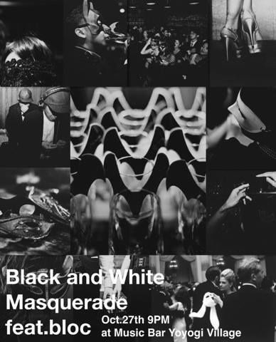 BLACK AND WHITE MASQUERADE feat bloc