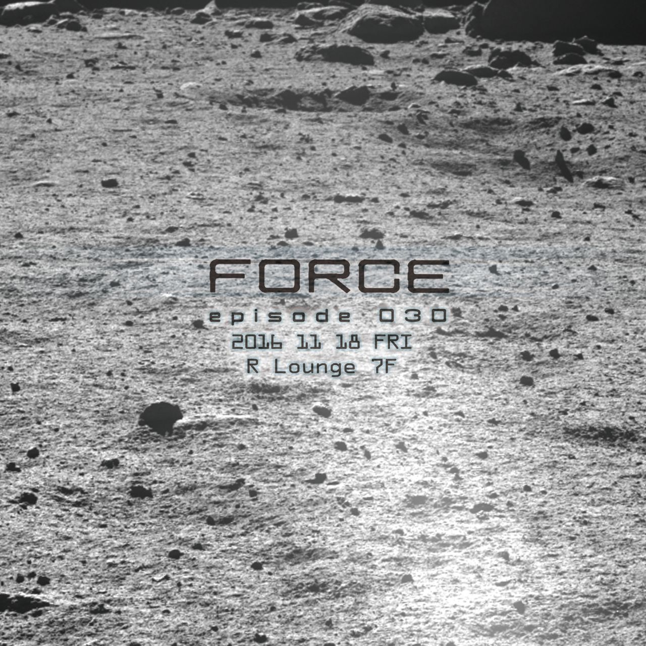FORCE  episode 030 (7F)