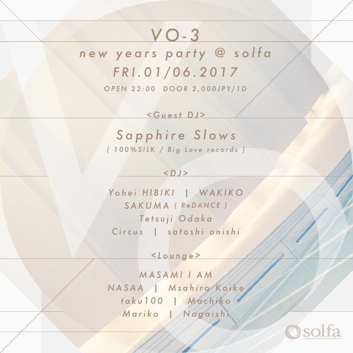 VO3 …new years party feat. Sapphire Slows(100％SILK/Big Love records)