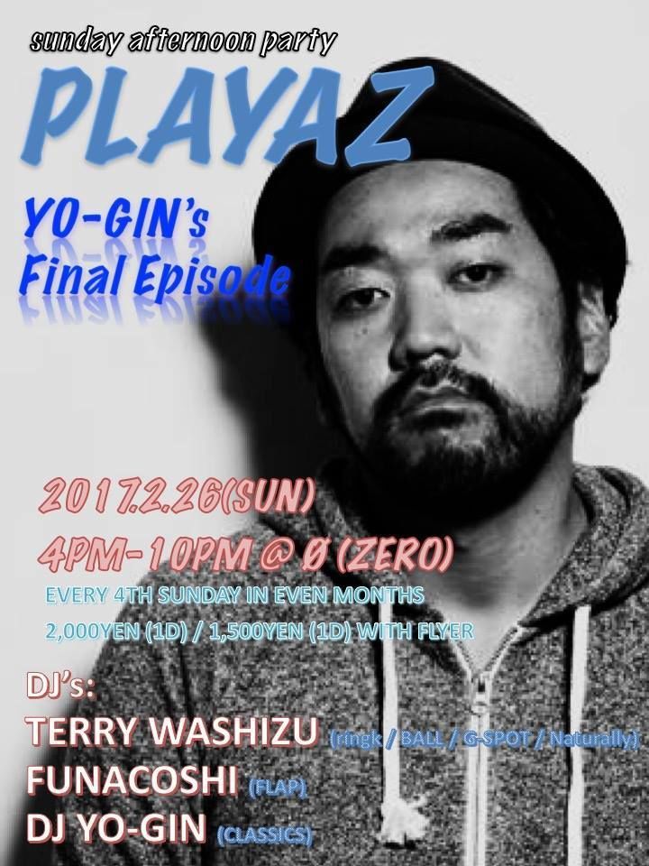  sunday afternoon party "PLAYAZ" YO-GIN's Final Episode