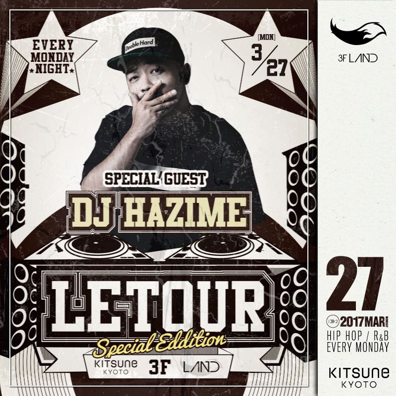 [LAND] LETOUR / SPECIAL GUEST : DJ HAZIME