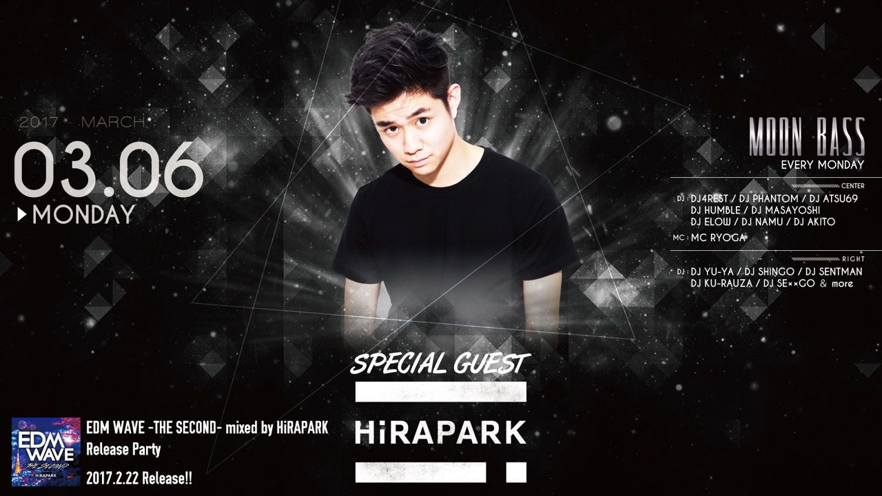 『 MOON BASS 』/ SPECIAL GUEST : HiRAPARK