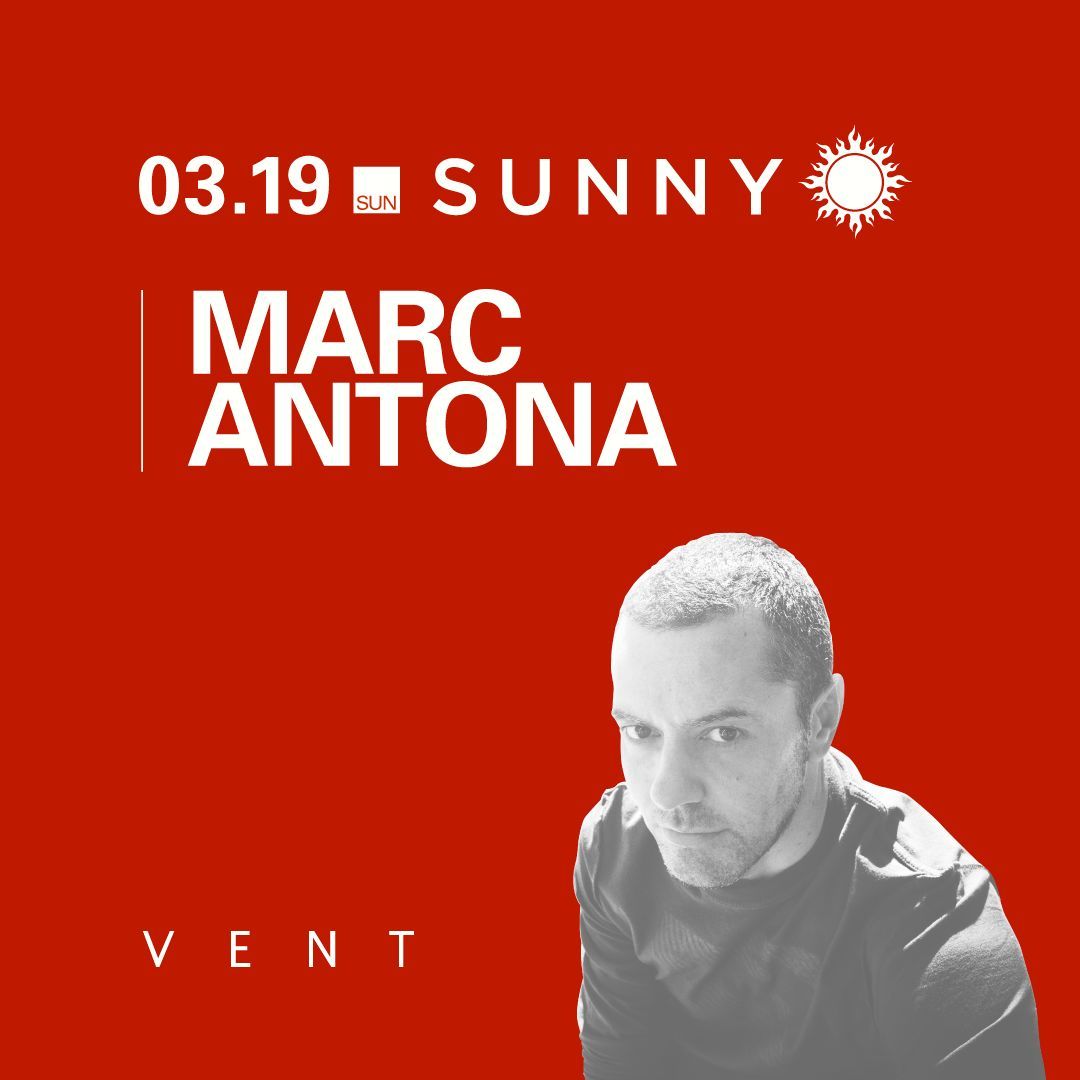 Marc Antona presented by SUNNY
