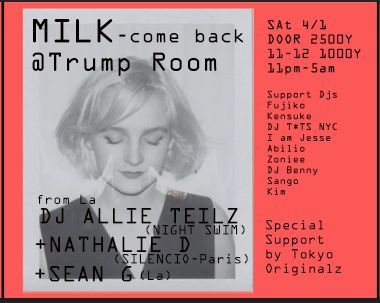 MILK - come back party-  (Sat) 4/1 W -Allie TEILZ + Nathalie D
