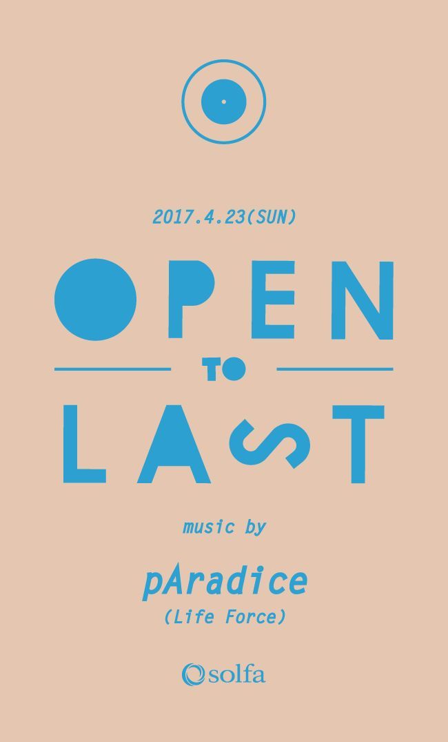 pAradice (Life Force) -OPEN to LAST-