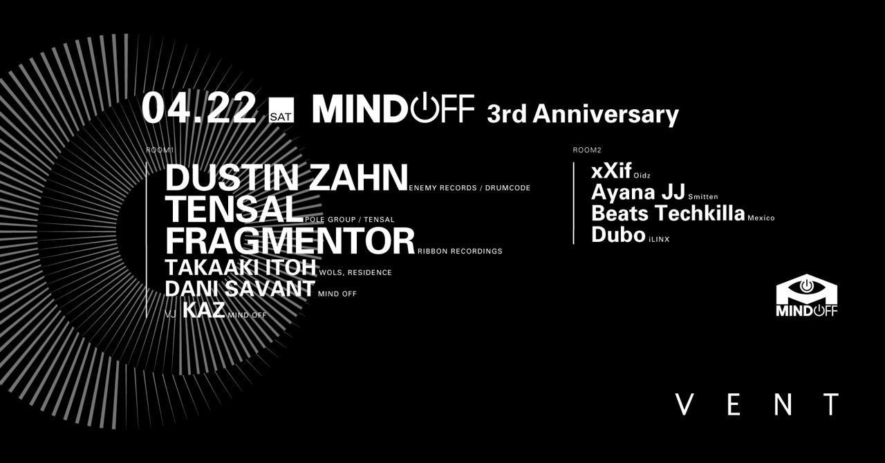Dustin Zahn & Tensal at Mind Off 3rd Anniversary