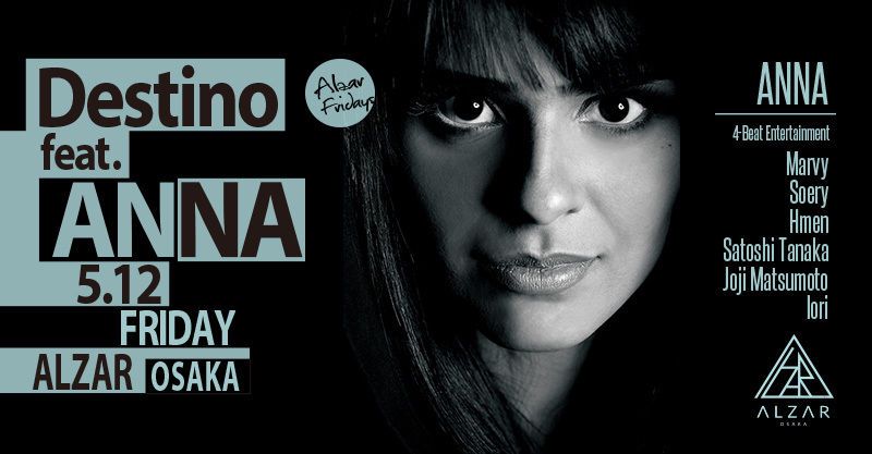 5/12(FRI) Destino feat. ANNA ALZAR Friday