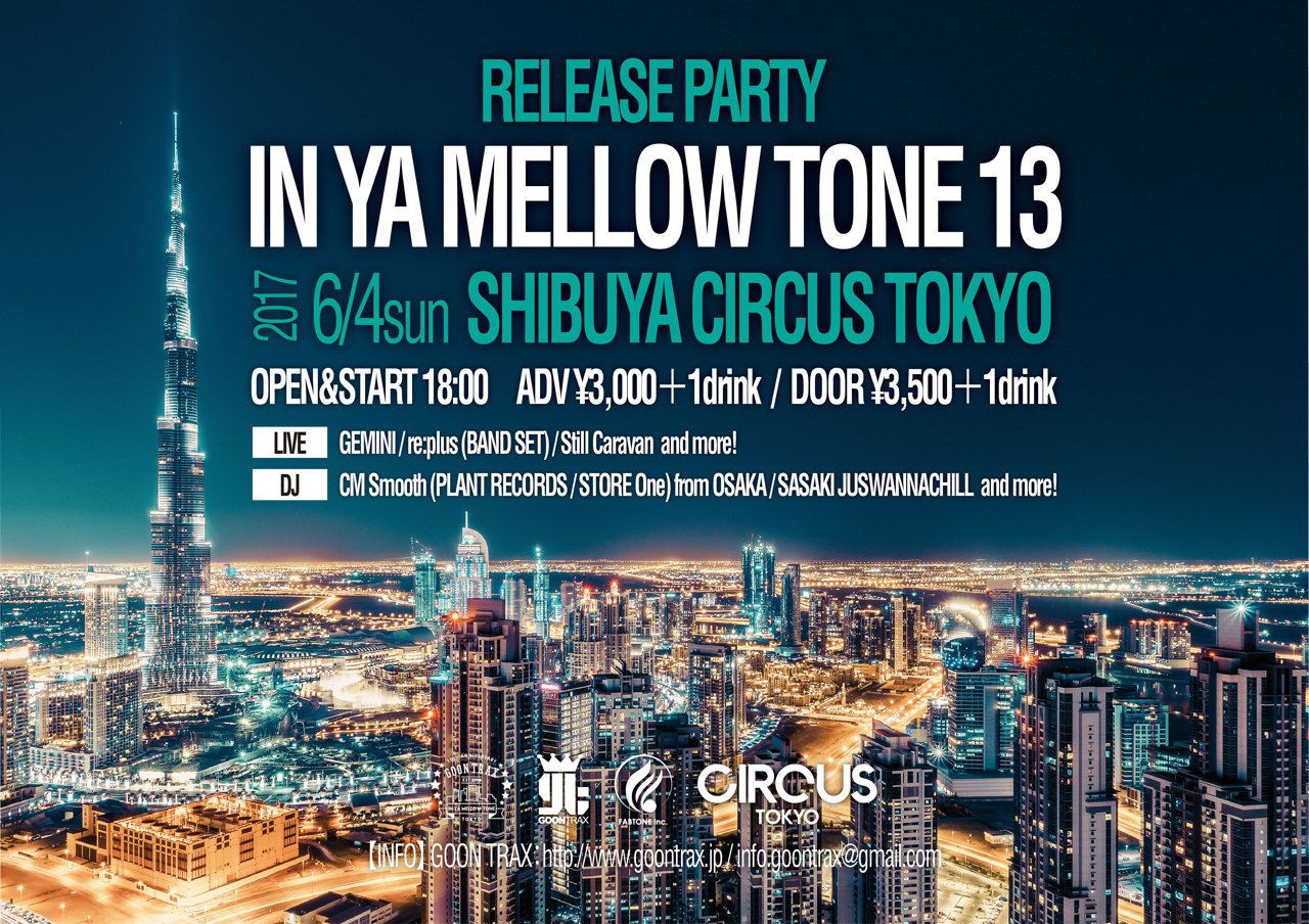 「IN YA MELLOW TONE 13」release party