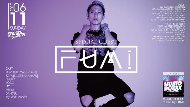 SPECIAL GUEST：DJ FUMI / SPA STA☆