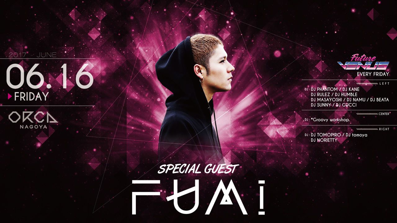 SPECIAL GUEST : DJ FUMI / TROPICAL BEACH VACATION -RELEASE PARTY-