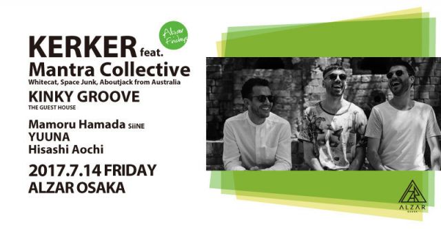 7.14 (FRI) Kerker feat.Mantra Collective