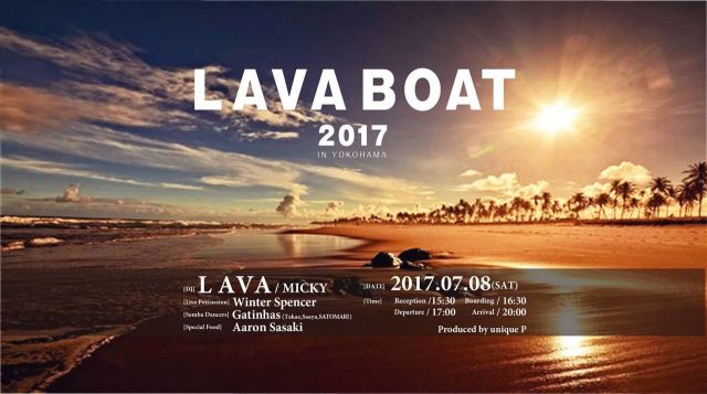 LAVA BOAT 2017 in YOKOHAMA