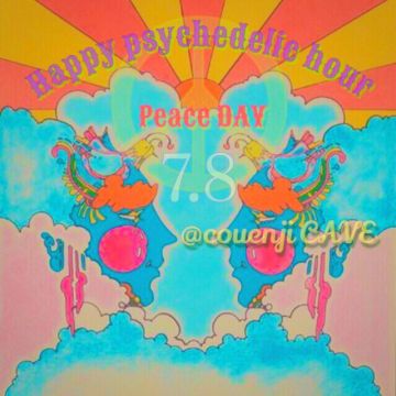 happy psychedelic hour PeaceDAY☆