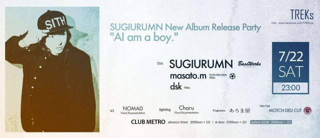 TREKs / Sugiurumn New Album Release Party - AI am a boy