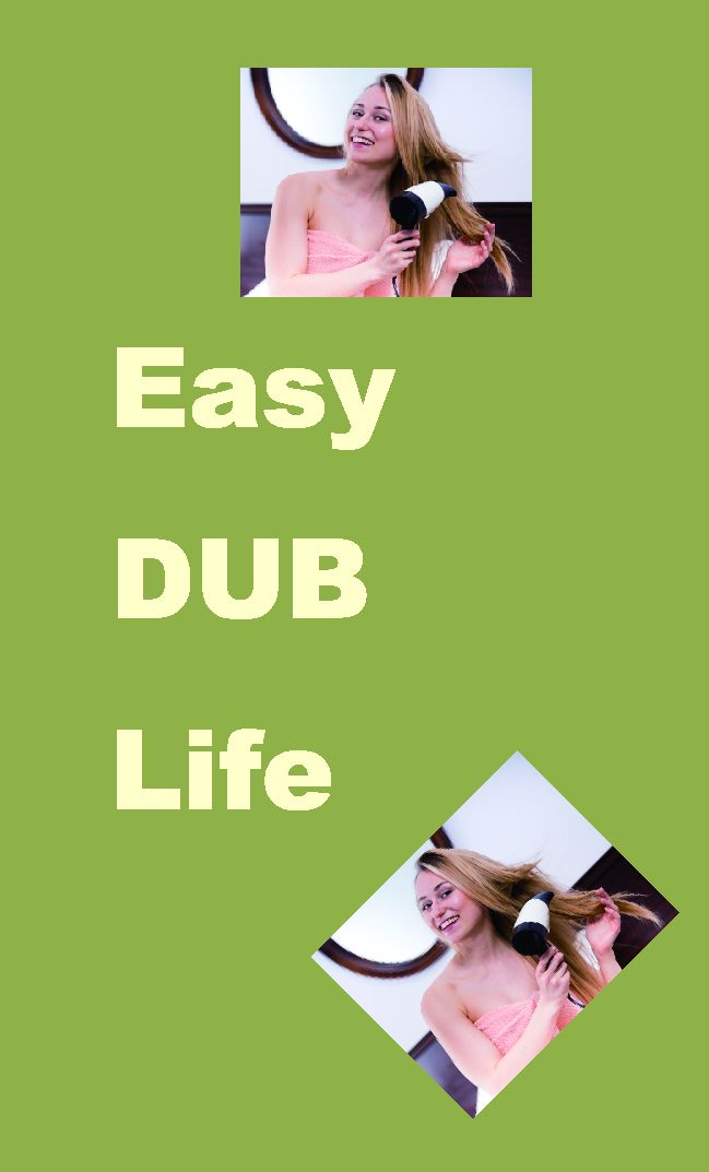 Easy DUB Life