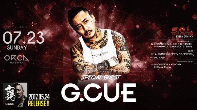 SPECIAL GUEST : G.CUE / 『 S.O.L -SUNDAY ORCA LOVER- 』 