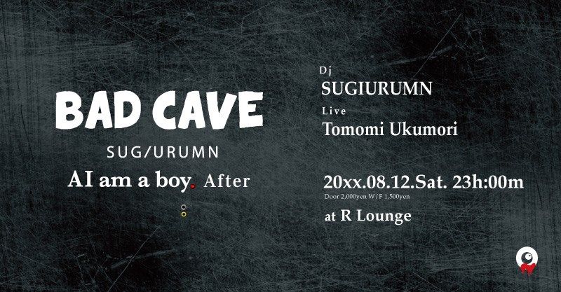 BAD CAVE -AI am a boy. After- (6F)