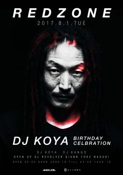 RED ZONE -DJ KOYA BIRTHDAY CELEBRATION-