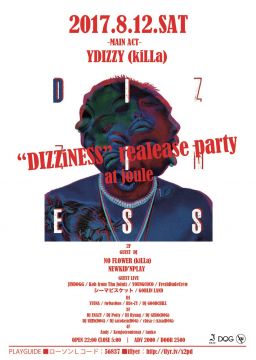 "DIZZiNESS" realease party