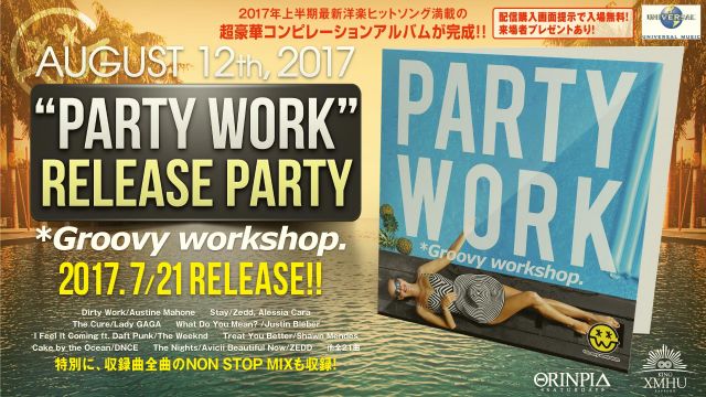 PARTY WORK – RELASE PARTY – / ORINPIA