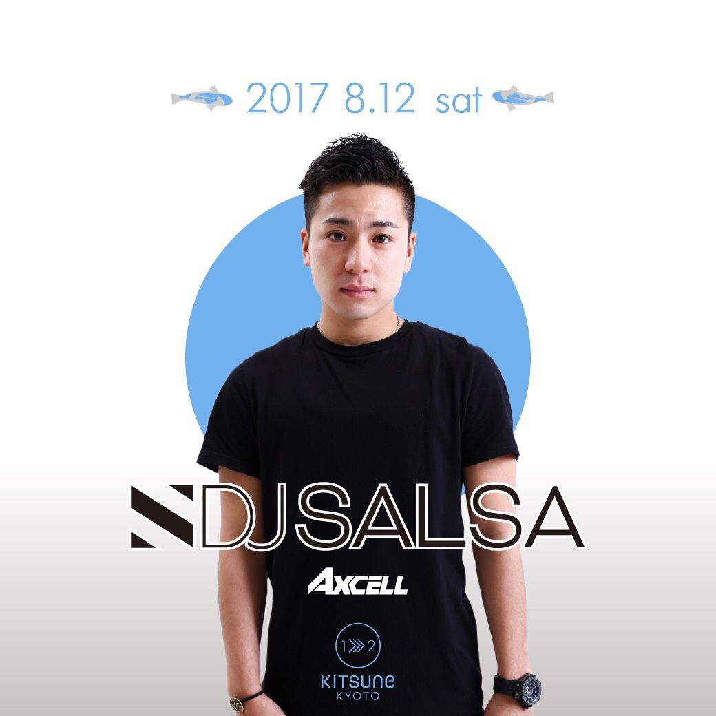 SPECIAL GUEST: DJ SALSA:MC NAOKI / [SEA] KITSUNE SEA SATURDAY	
