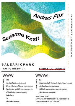 WWW & WWW X anniversaries　Balearic Park - Autumn 2017 - 