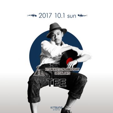 Special Guest: TEE / Kitsune Kyoto 2ND Aniversary / [LAND] 100-Hundred-