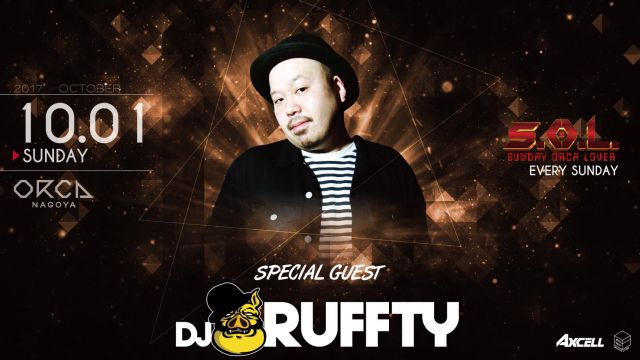 Special Guest: DJ Ruffty / 『 S.O.L -Sunday Orca Lover- 』