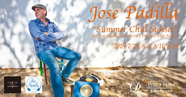 TABLE 9 TOKYO Presents Summer Chill Sunset by José Paddila Creators Of Café del Mar Sound