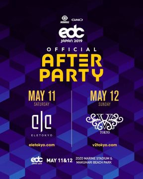 [ Electric Daisy Carnival - EDC Japan 2019 Official After Party』開催決定! ]