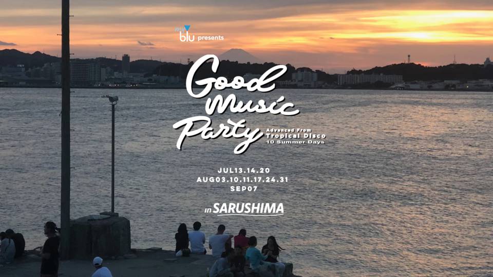 myblu presents Good Music Party in Sarushima feat. Rainbow Disco Club