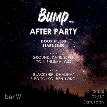 Bump_ AFTER PARTY